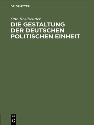 cover image of Die Gestaltung der deutschen politischen Einheit